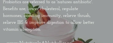 Probiotics - the natural antibiotics. Nutrition in a nutshell